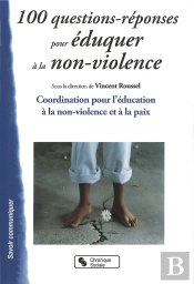 100 Questions Réponses Pour Éduquer À La Non-Violence
