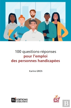 Bertrand.pt - 100 Questions-Réponses Pour L'Emploi Des Personnes Handicapées