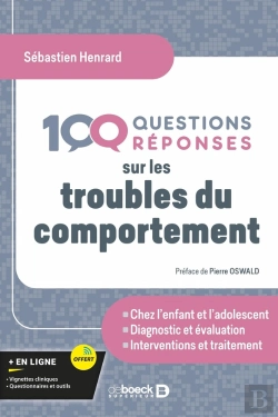 Bertrand.pt - 100 Questions/Réponses Sur Les Troubles Du Comportement