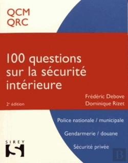 Bertrand.pt - 100 Questions Sur La Sécurité Intérieure ; Concours Police, Gendarmerie, Sécurité