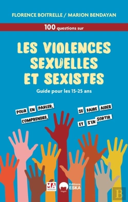 Bertrand.pt - 100 Questions Sur Les Violences Sexuelles Et Sexistes : Guide Pour Les 15-25 Ans