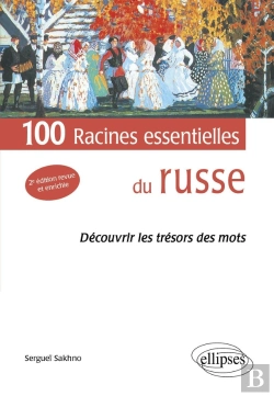 Bertrand.pt - 100 Racines Essentielles Du Russe; Découvrir Les Trésors Des Mots (2e Édition)