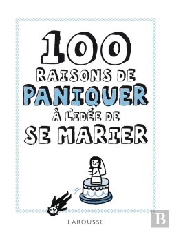 Bertrand.pt - 100 Raisons De Paniquer À L'Idée De Se Marier