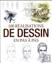 100 Realisations Au Dessin Pas A Pas