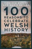 100 Reasons To Celebrate Welsh History
