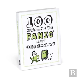 Bertrand.pt - 100 Reasons To Panic About #Modernlife