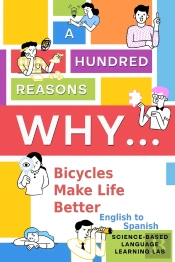 100 Reasons Why Bicycles Make Life Better