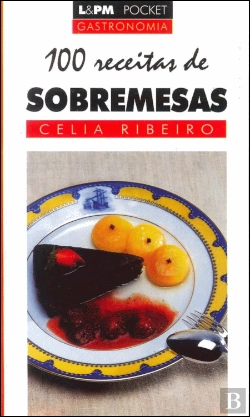 Bertrand.pt - 100 Receitas de Sobremesas