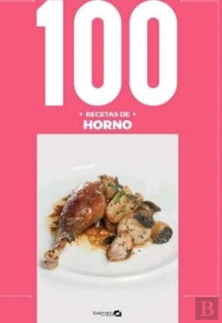 Bertrand.pt - 100 Recetas De Horno