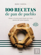 100 Recetas De Pan De Pueblo