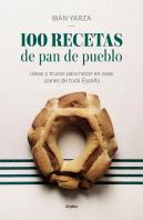 100 Recetas De Pan De Pueblo