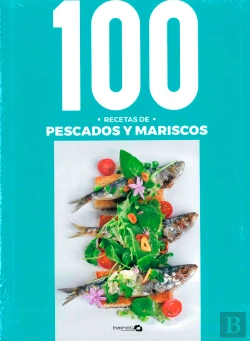 Bertrand.pt - 100 Recetas De Pescados Y Mariscos