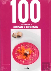 100 Recetas Sopas Y Cremas