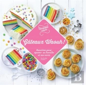 100 Recettes De Gateaux Waaaouhh !