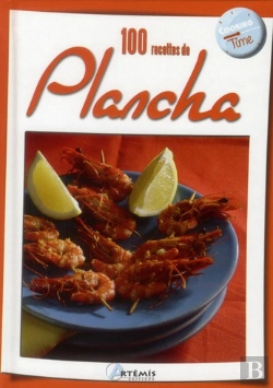 Bertrand.pt - 100 Recettes De Plancha