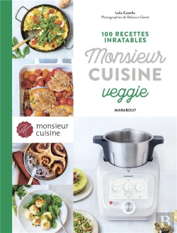 Bertrand.pt - 100 Recettes Inratables Monsieur Cuisine Veggie