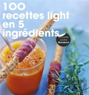 100 Recettes Light En 5 Ingrédients