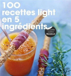 Bertrand.pt - 100 Recettes Light En 5 Ingrédients