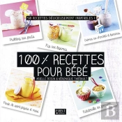 100% Recettes Pour Bébé