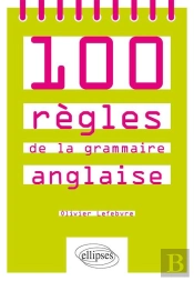 100 Règles De La Grammaire Anglaise