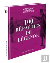 100 Réparties De Légende