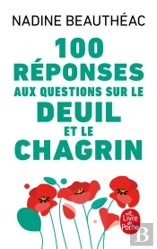 100 Reponses Aux Questions Sur Le Deuil Et Le Chagrin