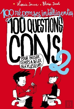 Bertrand.pt - 100 Réponses Intelligentes À 100 Questions Cons T.2