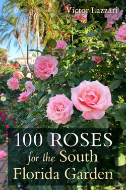 Bertrand.pt - 100 Roses For The South Florida Garden