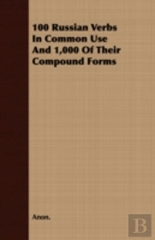 100 Russian Verbs In Common Use And 1,00