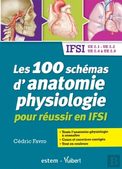 Bertrand.pt - 100 Schemas D'Anatomie Physiologie Pour Reussir Vos Ue