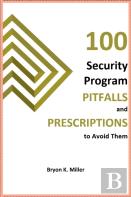 100 Security Program Pitfalls And Prescriptons To Avoid Them