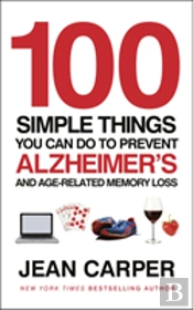 100 Simple Things You Can Do To Prevent Alzheimer'S