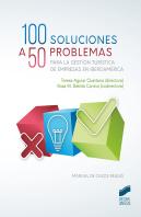 100 Soluciones A 50 Casos Prácticos Para La Gestión Turística De Empresas En Iberoamérica