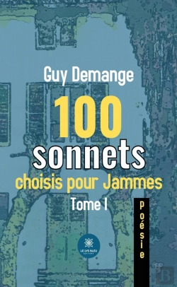 Bertrand.pt - 100 Sonnets Choisis Pour Jammes - Tome I