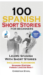 100 Spanish Short Stories For Beginners Learn Spanish With Stories Including Audio