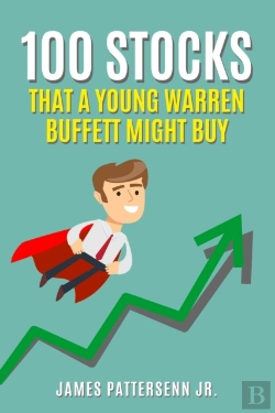 Bertrand.pt - 100 Stocks That A Young Warren Buffett Might Buy