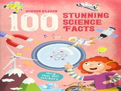 100 Stunning Science Facts Stic