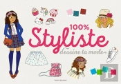 100 % Styliste : Dessine Ta Mode