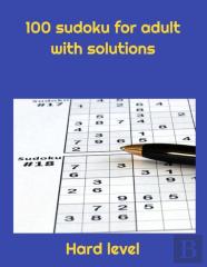 100 Sudoku For Adult Plus Solutions