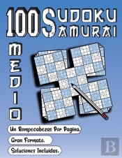 100 Sudoku Samurai Medio / Un Rompecabezas Por Pagina/ Gran Formato/ Soluciones Incluidas