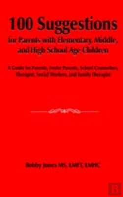 Bertrand.pt - 100 Suggestions For Parents With Elementary, Middle, And High School Age Children