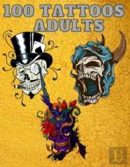 100 Tattoos Coloring Book For Adults