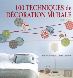 Bertrand.pt - 100 Techniques De Décoration Murale