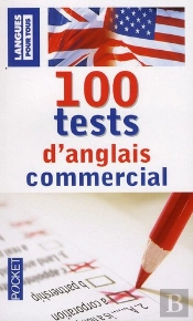 100 Tests D'Anglais Commercial