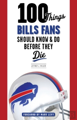 Bertrand.pt - 100 Things Bills Fans Should Know & Do Before They Die