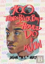 100 Things Black Boys Should Do And Know