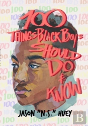 100 Things Black Boys Should Do And Know
