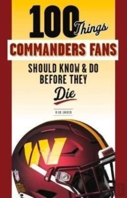 Bertrand.pt - 100 Things Commanders Fans Should Know & Do Before They Die