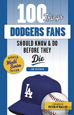 Bertrand.pt - 100 Things Dodgers Fans Should Know & Do Before They Die