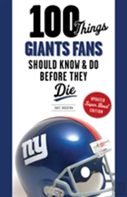 Bertrand.pt - 100 Things Giants Fans Should Know & Do Before They Die
